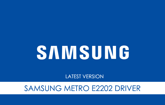 Samsung Metro E2202 USB Driver